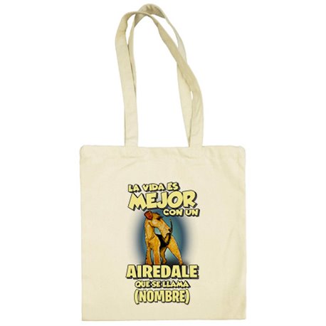 Bolsa de tela la vida es mejor con un perro mascota Airedale que se llama personalizable con nombre