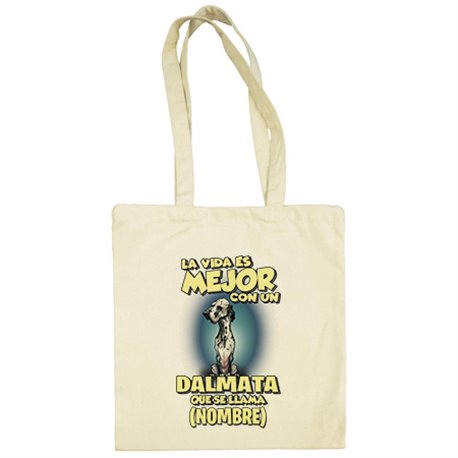 Bolsa de tela la vida es mejor con un perro raza Dalmata que se llama personalizable con nombre