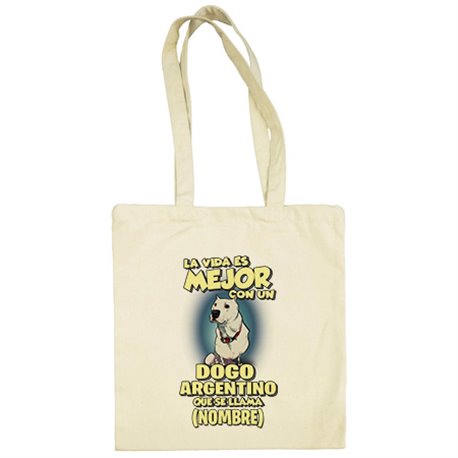 Bolsa de tela la vida es mejor con un perro raza Dogo argentino que se llama personalizable con nombre