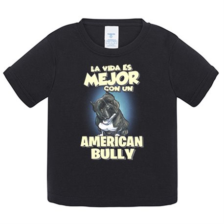 Camiseta bebé la vida es mejor con un perro de raza American Bully