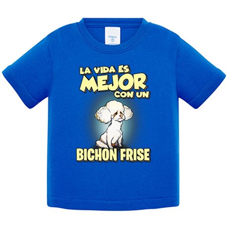 Camiseta bebé la vida es mejor con un perro de raza Bichon Frise