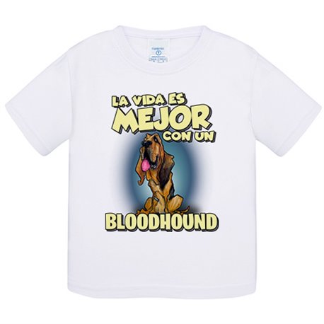Camiseta bebé la vida es mejor con un perro de raza Bloodhound
