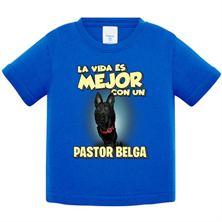 Camiseta bebé la vida es mejor con un perro de raza Pastor Belga