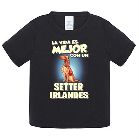 Camiseta bebé la vida es mejor con un perro de raza Setter irlandés