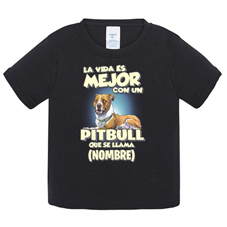 Camiseta bebé la vida es mejor con un perro mascota Pitbull que se llama personalizable con nombre