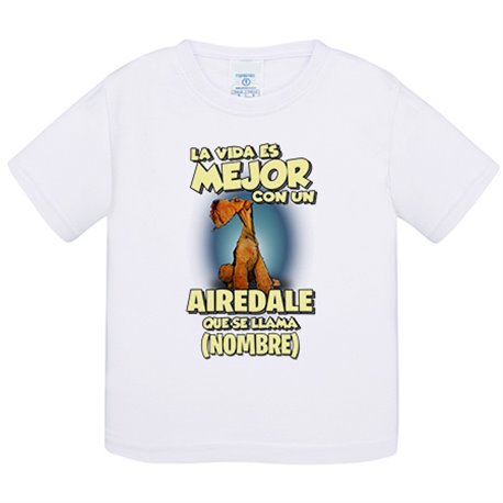 Camiseta bebé la vida es mejor con un perro raza Airedale que se llama personalizable con nombre