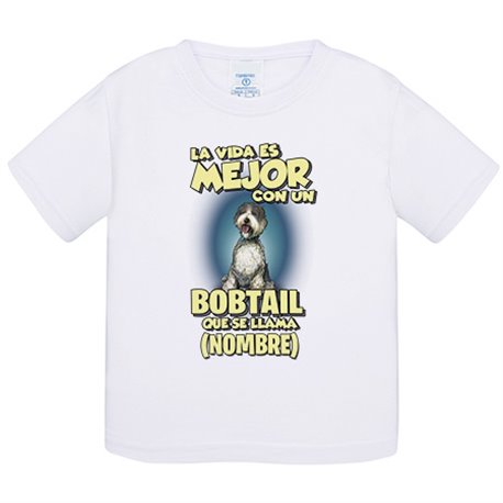 Camiseta bebé la vida es mejor con un perro raza Bobtail que se llama personalizable con nombre