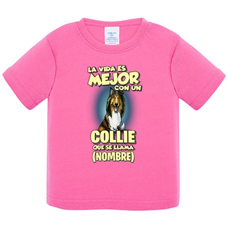 Camiseta bebé la vida es mejor con un perro raza Collie que se llama personalizable con nombre