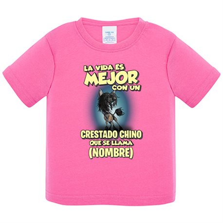 Camiseta bebé la vida es mejor con un perro raza Crestado Chino que se llama personalizable con nombre