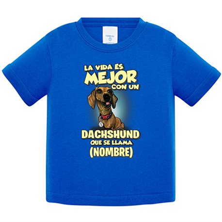 Camiseta bebé la vida es mejor con un perro raza Dachshund que se llama personalizable con nombre