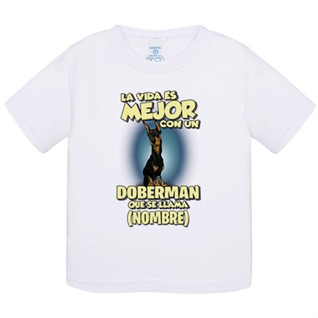 Camiseta bebé la vida es mejor con un perro raza Doberman que se llama personalizable con nombre
