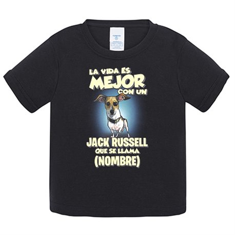 Camiseta bebé la vida es mejor con un perro raza Jack Russell que se llama personalizable con nombre
