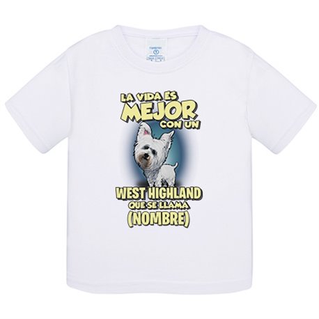 Camiseta bebé la vida es mejor con un perro raza West Highland que se llama personalizable con nombre