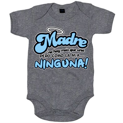 Body bebé madre no hay más que una pero como la mía no hay ninguna azul