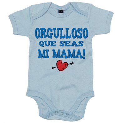 Body bebé orgulloso que seas mi mamá