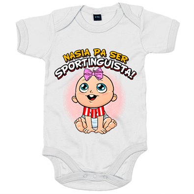 Body bebé nacida para ser Sportinguista para aficionada al fútbol de Gijón