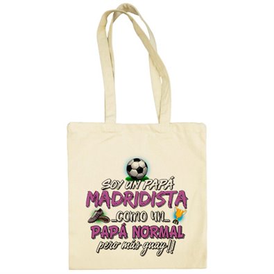 Bolsa de tela soy un papá Madridista como un papá normal pero más guay