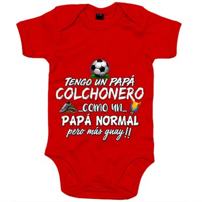Body bebé tengo un papá Colchonero como un papá normal pero más guay