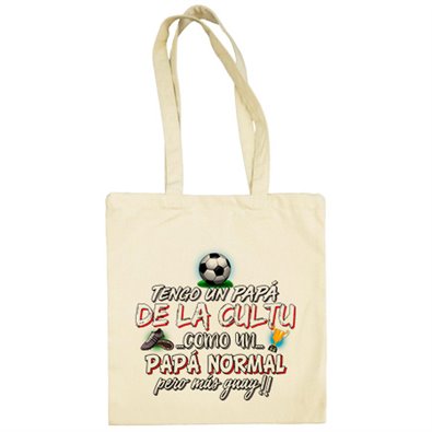 Bolsa de tela tengo un papá de La Cultu como un papá normal pero más guay