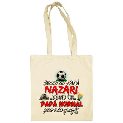 Bolsa de tela tengo un papá Nazarí como un papá normal pero más guay