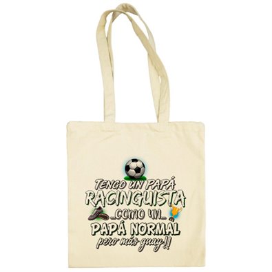 Bolsa de tela tengo un papá Racinguista como un papá normal pero más guay