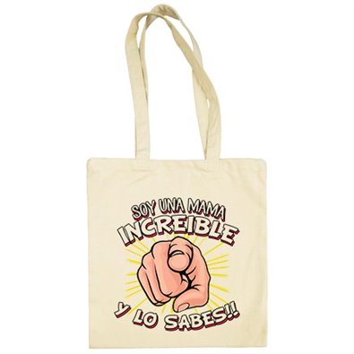 Bolsa de tela soy una mamá increíble y los sabes
